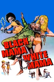 Black Mama, White Mama (1973)