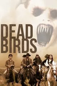 Dead Birds (2004)