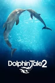 Dolphin Tale 2 (2014)