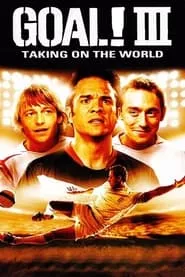 Goal III: Taking on the World (2009)