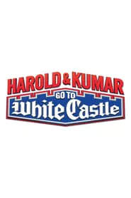 Harold & Kumar Go to White Castle (2004)