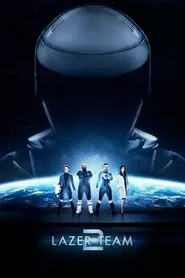 Lazer Team 2 (2017)