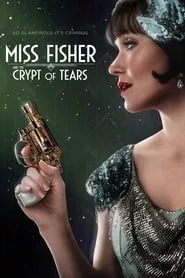 Miss Fisher and the Crypt of Tears (2020)