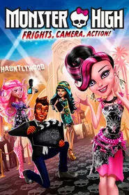 Monster High: Frights, Camera, Action! (2014)