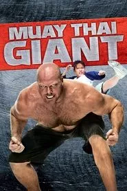 Muay Thai Giant (2008)
