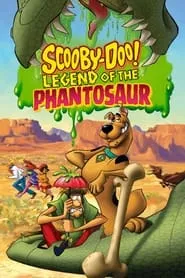 Scooby-Doo! Legend of the Phantosaur (2011)