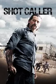 Shot Caller (2017)