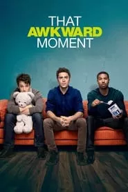 That Awkward Moment (2014)