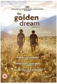 The Golden Dream (2013)