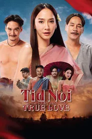 Tid Noi: More Than True Love (2023)
