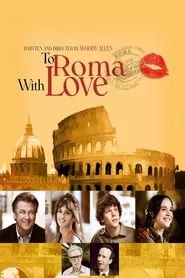 To Rome with Love (2012)