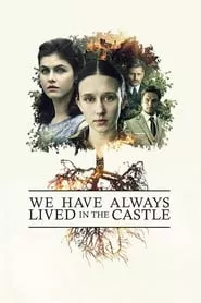 We Have Always Lived in the Castle (2019)