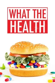 What the Health (2017)