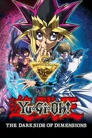 Yu-Gi-Oh!: The Dark Side of Dimensions (2016)