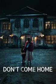 Don’t Come Home (2024)