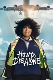 How to Die Alone (2024)