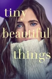 Tiny Beautiful Things (2023)