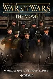 The War to End All Wars – The Movie (2023)
