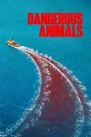 Dangerous Animals (2025)