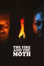 The Fire And The Moth (2025)